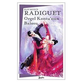Orgel Kontunun Balosu - raymond radiquet