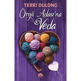 Örgü Adası'na Veda - Terri Dulong