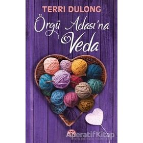 Örgü Adası'na Veda - Terri Dulong