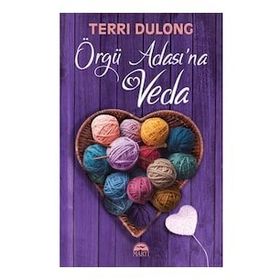 Örgü Adası'na Veda - Terri Dulong