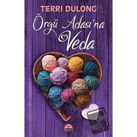 Örgü Adası'na Veda - Terri Dulong