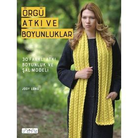 Örgü Atkı Ve Boyunluklar - Jody Long