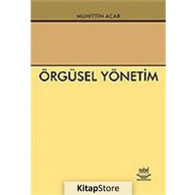 Örgüsel Yönetim - Muhittin Acar