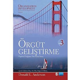 ÖRGÜT GELIŞTIRME KÜRESEL NORMLU ÇAĞDAŞ DEĞIŞIM YÖNETIMI ARACI OLARAK - İRFAN ÇAĞLAR