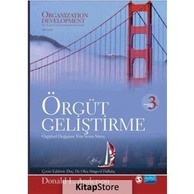 ÖRGÜT GELIŞTIRME KÜRESEL NORMLU ÇAĞDAŞ DEĞIŞIM YÖNETIMI ARACI OLARAK - İRFAN ÇAĞLAR