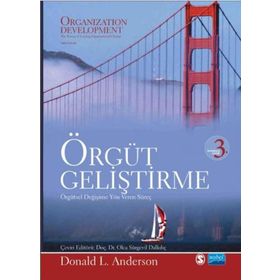 Örgüt Geliştirme Örgüt Değişimine Yön Veren Süreç - Nobel Yayınları