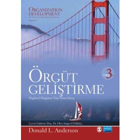 Örgüt Geliştirme Örgüt Değişimine Yön Veren Süreç - Nobel Yayınları