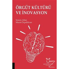 Örgüt Kültürü ve İnovasyon - Murat Özpehlivan