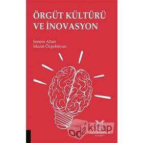Örgüt Kültürü ve İnovasyon - Murat Özpehlivan