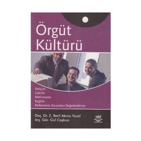 ÖRGÜT KÜLTÜRÜ - Z. BERIL AKINCI VURAL;GÜL COŞKUN