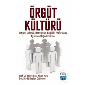 ÖRGÜT KÜLTÜRÜ - Z. BERIL AKINCI VURAL;GÜL COŞKUN