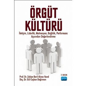 ÖRGÜT KÜLTÜRÜ - Z. BERIL AKINCI VURAL;GÜL COŞKUN