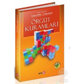 ÖRGÜT KURAMLARI - H. NEJAT BASIM;H. CENK SÖZEN