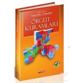 ÖRGÜT KURAMLARI - H. NEJAT BASIM;H. CENK SÖZEN