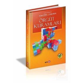 ÖRGÜT KURAMLARI - H. NEJAT BASIM;H. CENK SÖZEN