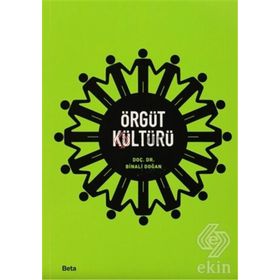 Örgüt Sırlarının Çözümünde Örgüt Kültürü - İsmail Bakan H. Çetin Bedestenci Tuba Büyükbeşe