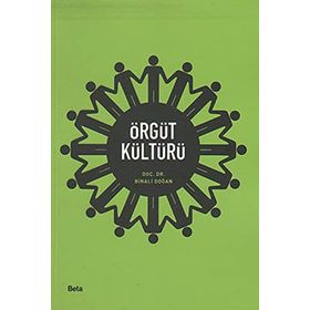 Örgüt Sırlarının Çözümünde Örgüt Kültürü - İsmail Bakan H. Çetin Bedestenci Tuba Büyükbeşe