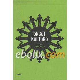 Örgüt Sırlarının Çözümünde Örgüt Kültürü - İsmail Bakan H. Çetin Bedestenci Tuba Büyükbeşe