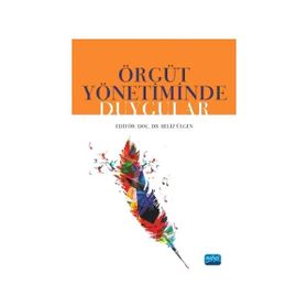 Örgüt Yönetminde Duygular - Nobel Akademik Yayıncılık