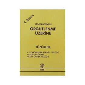 ÖRGÜTLENME ÜZERİNE TÜZÜKLER - VLADIMIR İLYİÇ LENIN