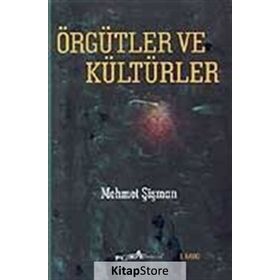 Örgütler ve Kültürler - Mehmet Şişman