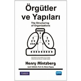 Örgütler ve Yapıları - Henry Mintzberg Ahmet Aypay