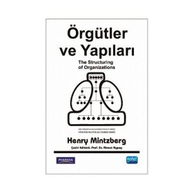 Örgütler ve Yapıları - Henry Mintzberg Ahmet Aypay
