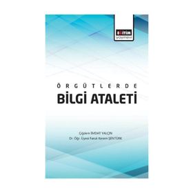 Örgütlerde Bilgi Ataleti / Çiğdem İmdat Yalçın / Eğitim Kitabevi