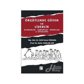 Örgütlerde Güven ve Liderlik - Zülfi Umut Özkara,Güler Sağlam Arı