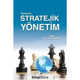 Örgütlerde Stratejik Yönetim - Ali Akdemir