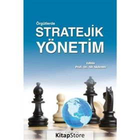 Örgütlerde Stratejik Yönetim - Ali Akdemir