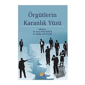 Örgütlerin Karanlık Yüzü - Pınar Fayganoğlu Rukiye Can Yalçın