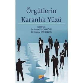 Örgütlerin Karanlık Yüzü - Pınar Fayganoğlu Rukiye Can Yalçın