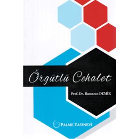 Örgütlü Cehalet - Palme Yayınevi