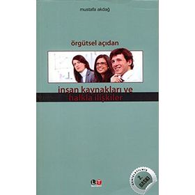 ÖRGÜTSEL AÇIDAN İNSAN KAYNAKLARI VE HALKLA İLİŞKİLER - MUSTAFA AKDAĞ
