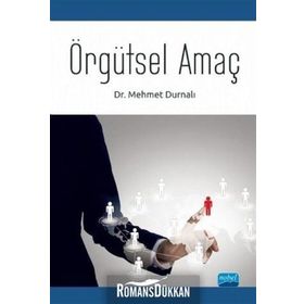Örgütsel Amaç - Mehmet Durnalı
