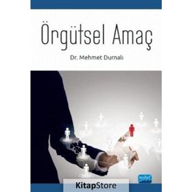 Örgütsel Amaç - Mehmet Durnalı