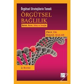 ÖRGÜTSEL BAĞLILIK - İSMAIL BAKAN