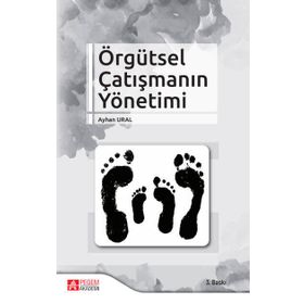 Örgütsel Çatışmanın Yönetimi - Pegem Akademi Yayıncılık
