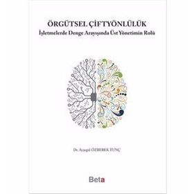 Örgütsel Çiftyönlülük - Ayşegül Özbebek Tunç