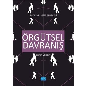 Örgütsel Davranış - Azize Ergeneli