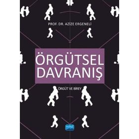 Örgütsel Davranış - Azize Ergeneli