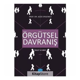 Örgütsel Davranış - Azize Ergeneli