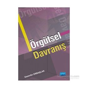 Örgütsel Davranış - Gazanfer Erbaşlar
