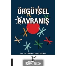 Örgütsel Davranış - Hakan Vahit Erkutlu