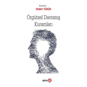 Örgütsel Davranış Kuramları - Senay Yürür