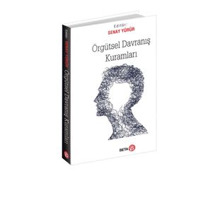 Örgütsel Davranış Kuramları - Senay Yürür