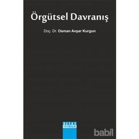 ÖRGÜTSEL DAVRANIŞ - OSMAN AVŞAR KURGUN