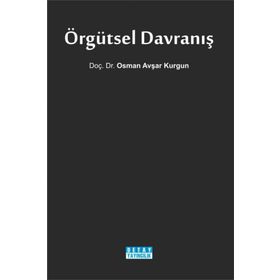 ÖRGÜTSEL DAVRANIŞ - OSMAN AVŞAR KURGUN