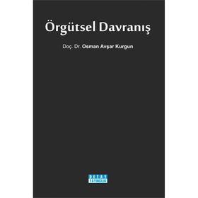 ÖRGÜTSEL DAVRANIŞ - OSMAN AVŞAR KURGUN